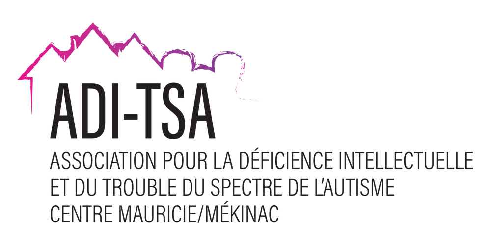 Association pour la déficience intellectuelle et du trouble du spectre de l’autisme Centre-Mauricie/Mékinac (ADI-TSA)